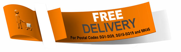 Free Local Delivery to Post Codes SG1-SG9, SG15-SG19, and MK45